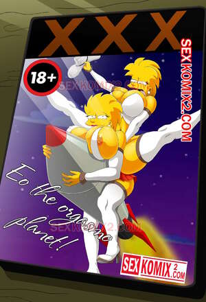 Porn comic Simpsons. To the planet Orgasmo. by sexkomix2.com. VIP. Porn comic Simpsons. To the planet Orgasmo. by sexkomix2.com. VIP.