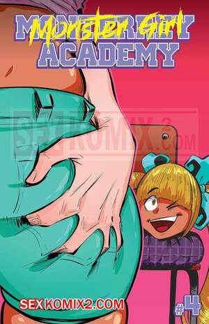 Порно комикс Академия девушек монстров. Часть 4. Monster Girl Academy. Worky Zark Порно комикс Академия девушек монстров. Часть 4. Monster Girl Academy. Worky Zark