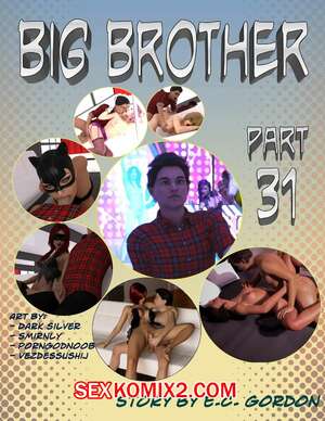 Порно комикс Большой брат. Часть 61. Big Brother. Chapter 31. Sandlust Порно комикс Большой брат. Часть 61. Big Brother. Chapter 31. Sandlust