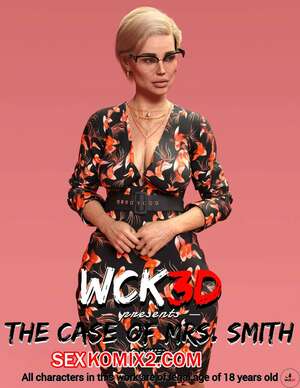 Порно комикс Дело миссис Смит. Часть 1. The Case Of Mrs. Smith. WCK3D. Порно комикс Дело миссис Смит. Часть 1. The Case Of Mrs. Smith. WCK3D.