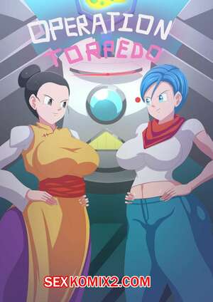 Порно комикс Dragon Ball. Операция Торпедо. Operation Torpedo. MagnificentSexyGals Порно комикс Dragon Ball. Операция Торпедо. Operation Torpedo. MagnificentSexyGals