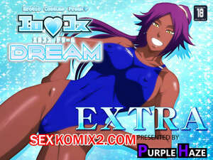 Порно комикс EroCos. Bleach. DREAM EXTRA Порно комикс EroCos. Bleach. DREAM EXTRA