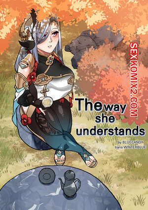 Порно комикс Genshin Impact. The Way She Understands. Bluecandy Порно комикс Genshin Impact. The Way She Understands. Bluecandy