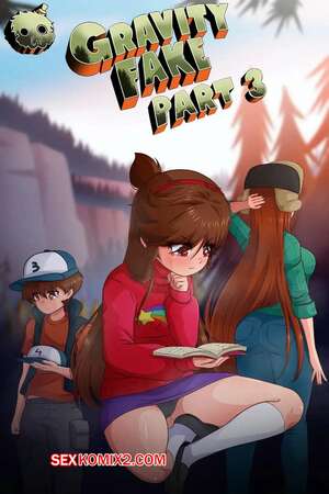 Порно комикс Gravity Falls. Подделка. Часть 3. Gravity Fake. El Chasconsito Порно комикс Gravity Falls. Подделка. Часть 3. Gravity Fake. El Chasconsito
