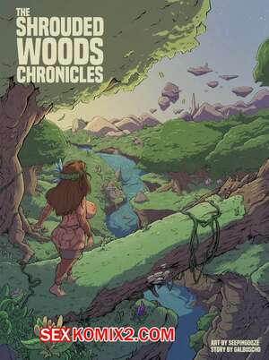 Порно комикс Хроники Затуманенных Лесов. The Shrouded Woods Chronicles. Seeping Ooze Порно комикс Хроники Затуманенных Лесов. The Shrouded Woods Chronicles. Seeping Ooze