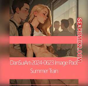 Порно комикс Летний поезд. Summer Train. DanSuiArt Порно комикс Летний поезд. Summer Train. DanSuiArt