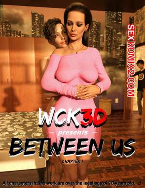 Порно комикс Между нами. Часть 1. Between Us. WCK3D. Порно комикс Между нами. Часть 1. Between Us. WCK3D.