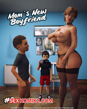 Порно комикс Новый парень мамы. Часть 2. Moms New Boyfriend. Daval3D Порно комикс Новый парень мамы. Часть 2. Moms New Boyfriend. Daval3D