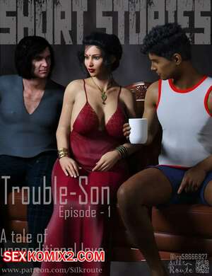 Порно комикс Проблемный сын. Часть 1. Trouble Son. Silk Route Порно комикс Проблемный сын. Часть 1. Trouble Son. Silk Route