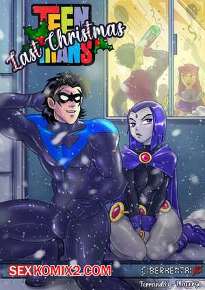 Порно комикс Титаны. Прошлое Рождество. Teen Titans. Last Christmas. Macergo Порно комикс Титаны. Прошлое Рождество. Teen Titans. Last Christmas. Macergo
